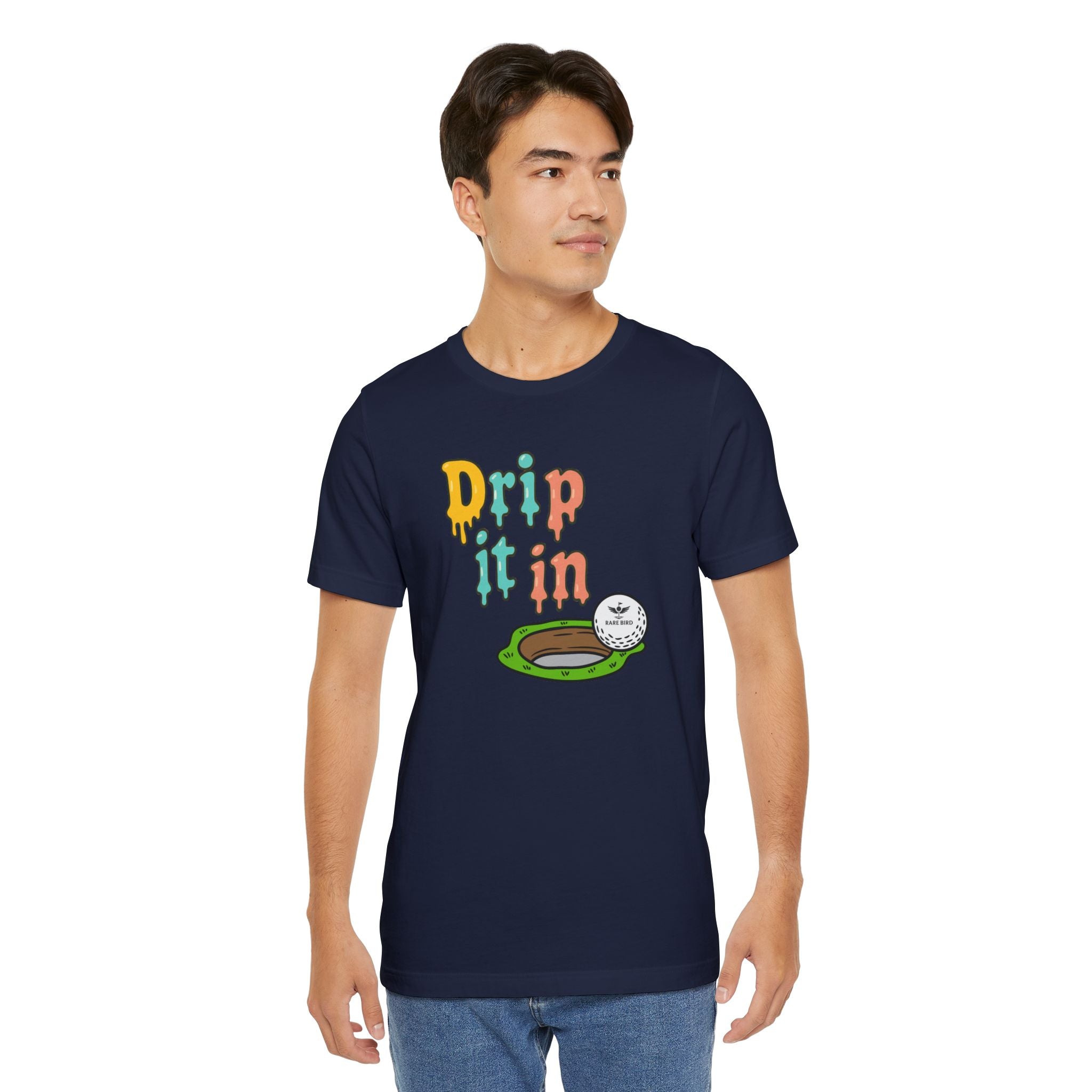 "Drip It In" Fun Unisex Jersey T-Shirt