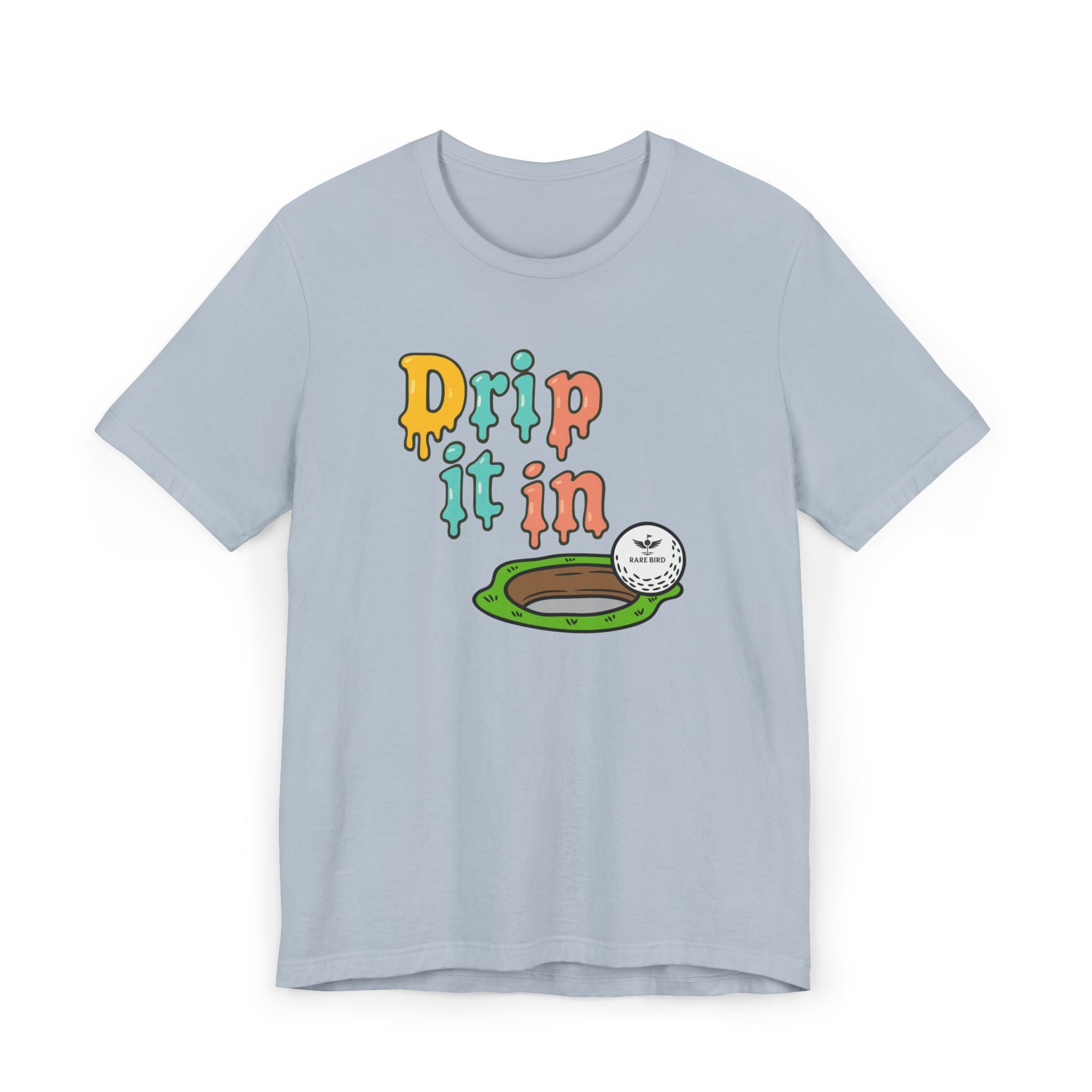 "Drip It In" Fun Unisex Jersey T-Shirt
