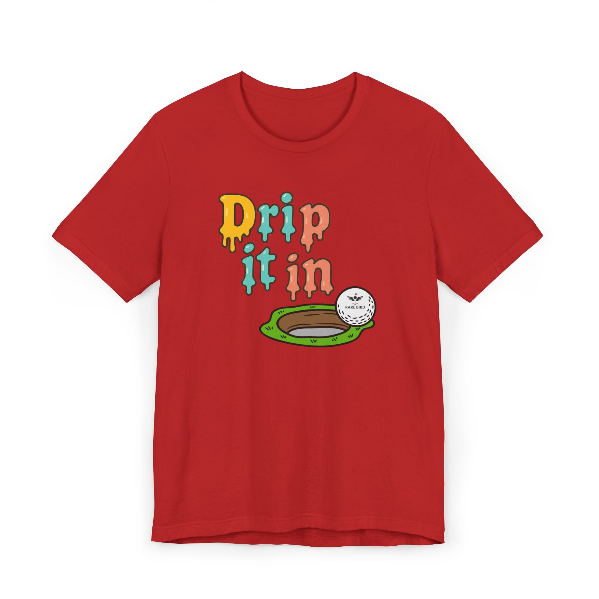 "Drip It In" Fun Unisex Jersey T-Shirt