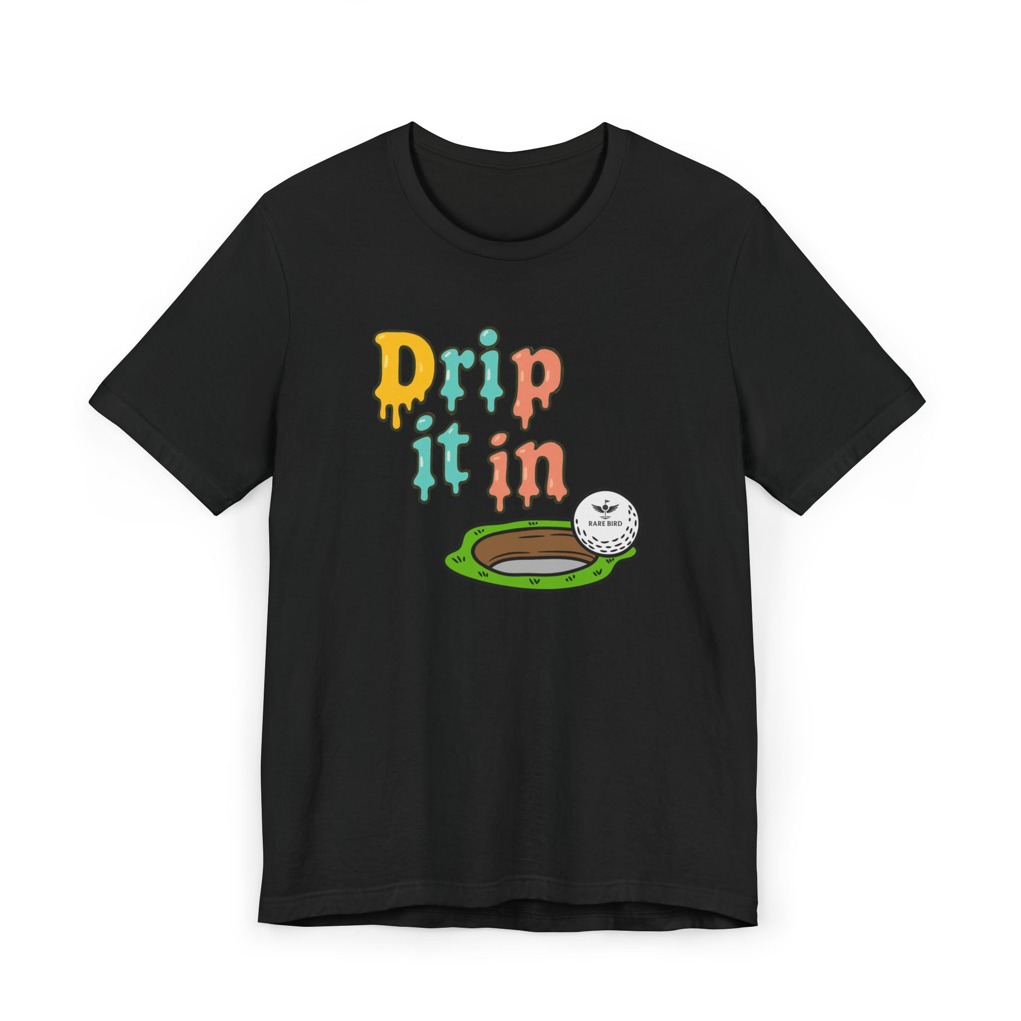 "Drip It In" Fun Unisex Jersey T-Shirt