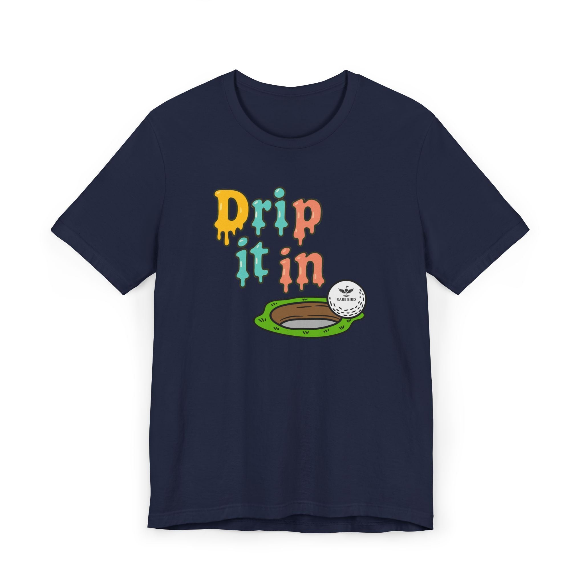"Drip It In" Fun Unisex Jersey T-Shirt
